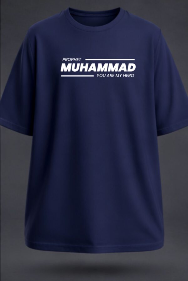 Prophet Muhammad You Are My Hero, Unisex Oversized Classic T-Shirt