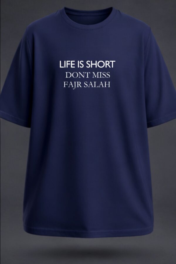 Life Is Short Don’t Miss Fajr Salah, Unisex Oversized Classic T-Shirt