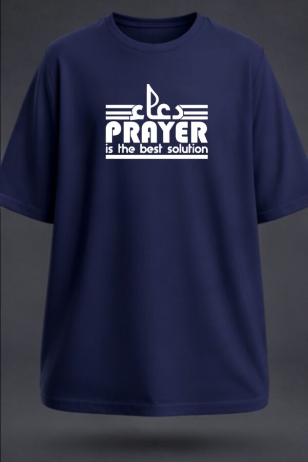 Prayer Is The Best Solution, Unisex Oversized Classic T-Shirt