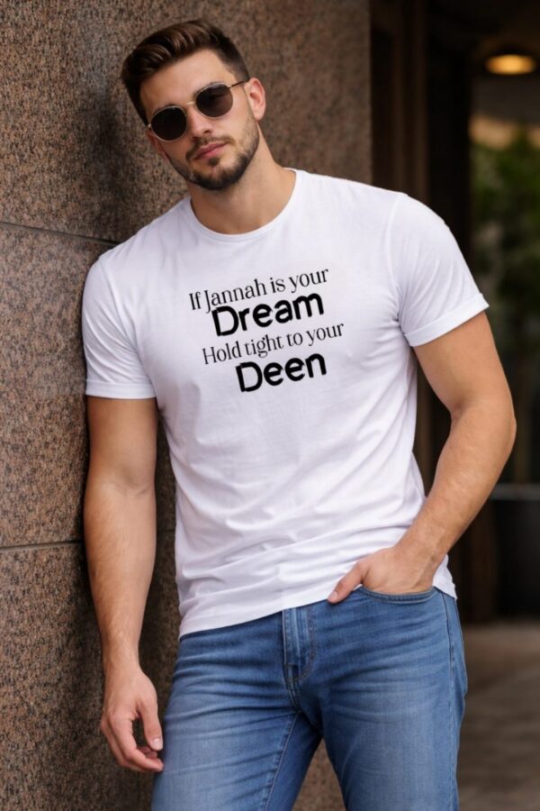 If Jannah Is Your Dream, Half Sleeve T-Shirt